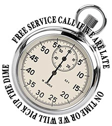 We are on time or we will pick up the dime. Service is free if we are late.